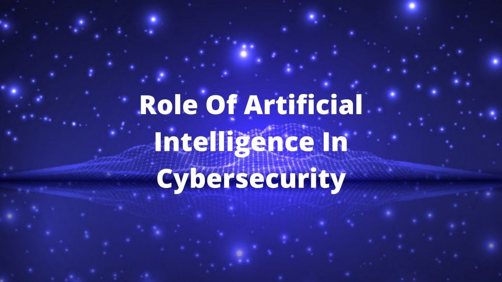 Role Of Artificial Intelligence In Cybersecurity | CoterieSoft